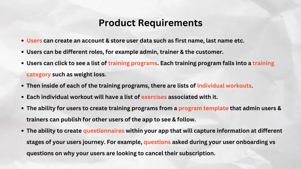 Product requirements for the workout tracking app. The words highlighted in red will be the entities for our workout tracking app SQL data schema.