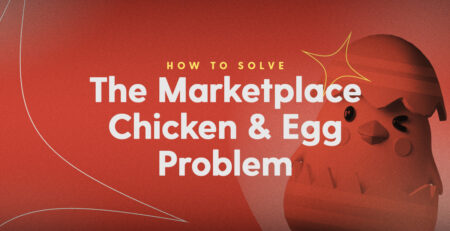 How to solve the marketplace chicken and egg problem