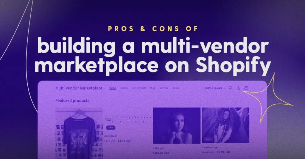 Pros and cons of building a Shopify multi vendor marketplace