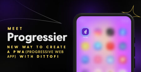 Convert your Dittofi App into a PWA with Progressior