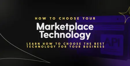 How to choose your marketplace technology