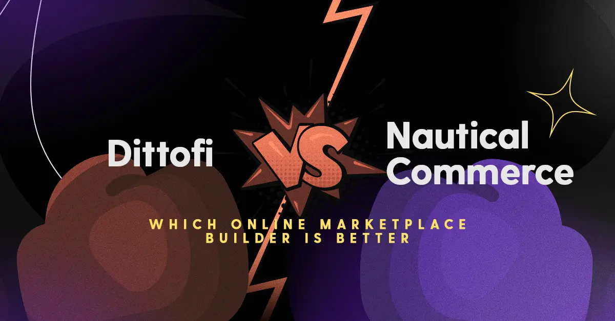 A Nautical Commerce Alternative: Dittofi vs Nautical Commerce