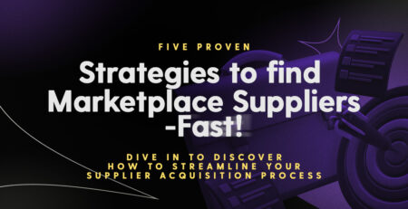 Five proven strategies to find marketplace suppliers - fast!