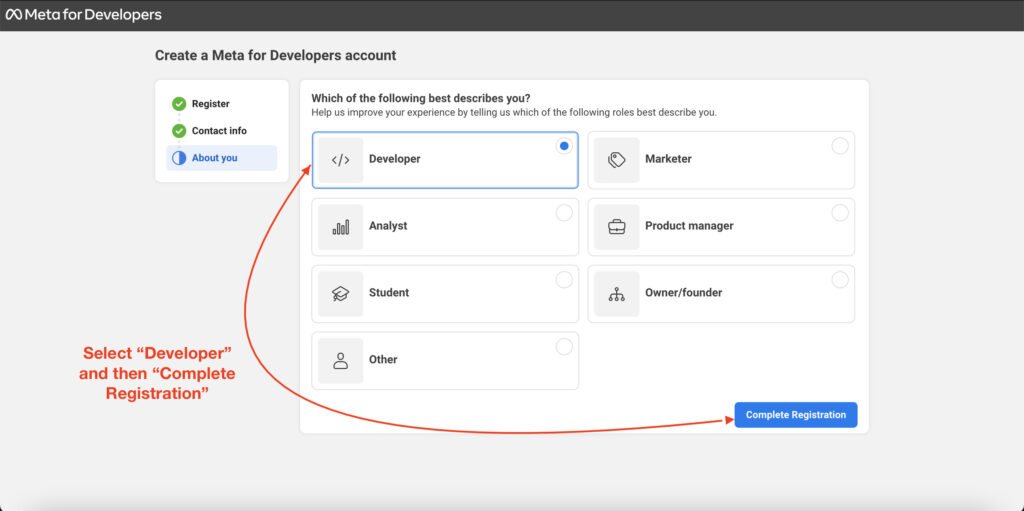 Step 2 - Choose "Developer" and click "Complete Registration" to complete the Meta Onboarding.