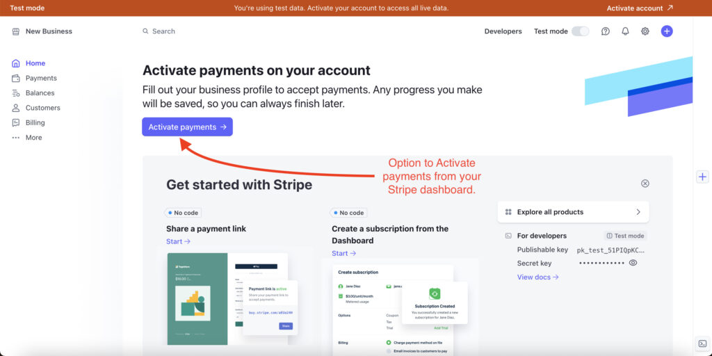 Activate your Stripe account from your Stripe dashboard.