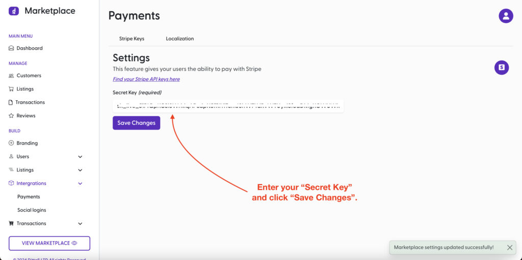 Enter your Stripe Secret Key into your Dittofi Dashboard.