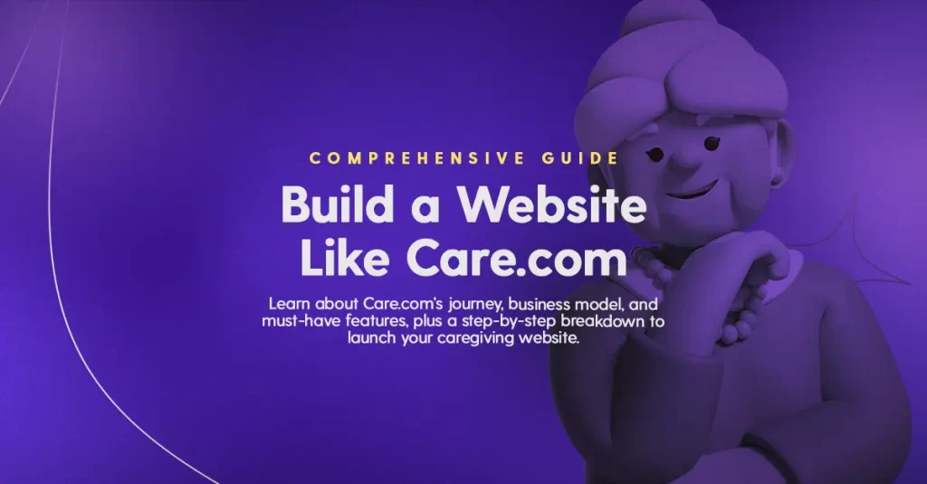 Build a Website Like Care.com banner.